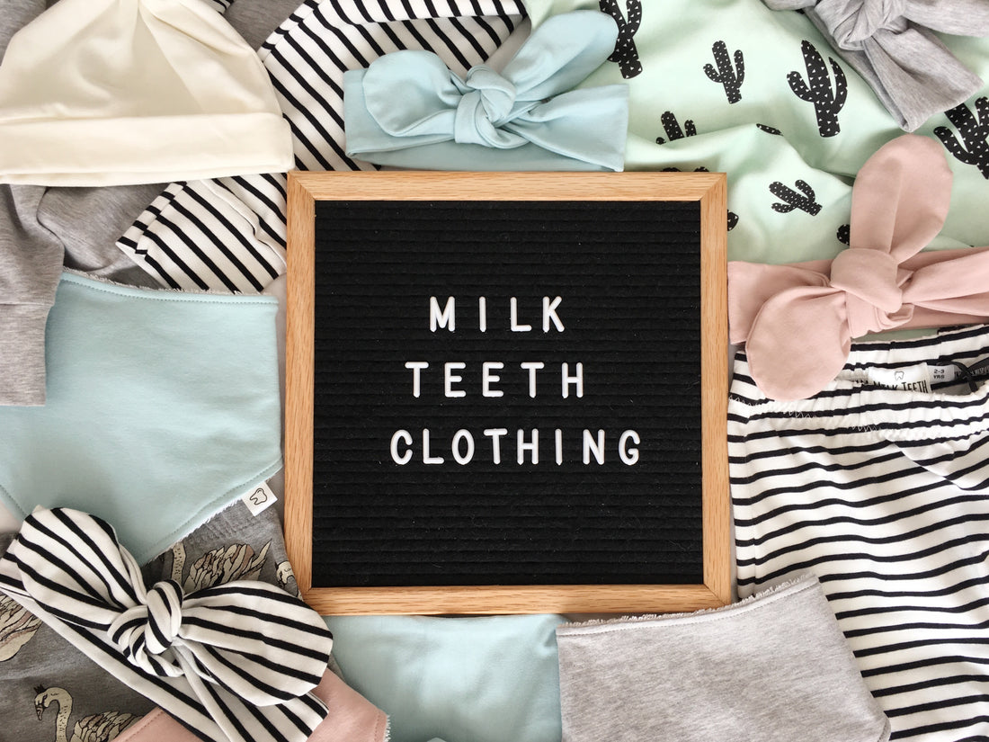 Why I started Milk teeth Clothing